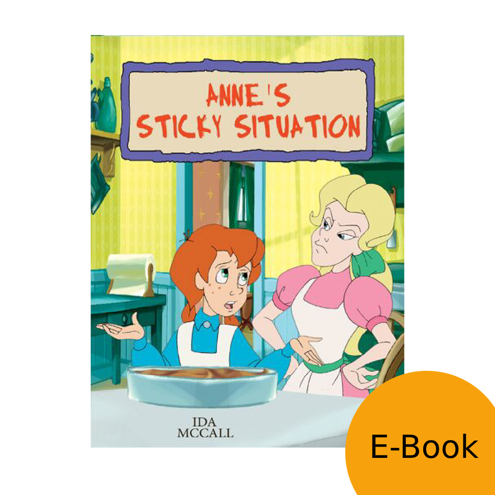 Anne: The Animated Series - Anne's Sticky Situation LEVEL 2 READER (eBook)